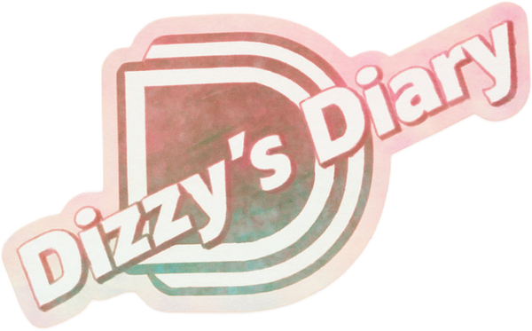 Dizzy’s Diary 